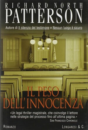 Il peso dell'innocenza by Richard North Patterson