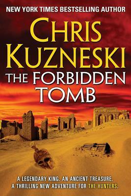 The Forbidden Tomb by Chris Kuzneski