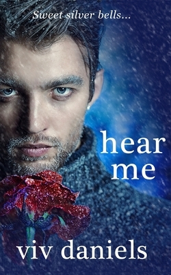 Hear Me by VIV Daniels