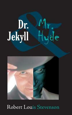 Dr. Jekyll and Mr. Hyde by Robert Louis Stevenson