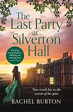 The Last Party at Silverton Hall by Rachel Burton