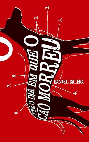 Até o Dia em que o Cão Morreu by Daniel Galera