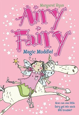 Magic Muddle! by Margaret Ryan
