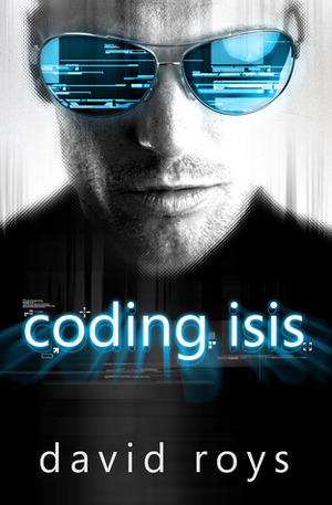 Coding Isis by David Roys