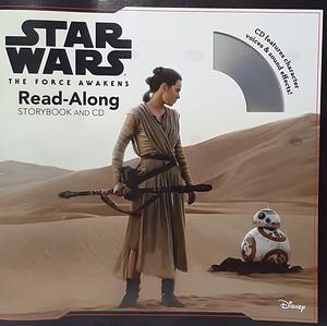 Star Wars The Force Awakens: Read-Along Storybook and CD by Elizabeth Schaefer