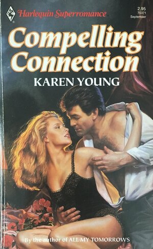 Compelling Connection by Karen Young