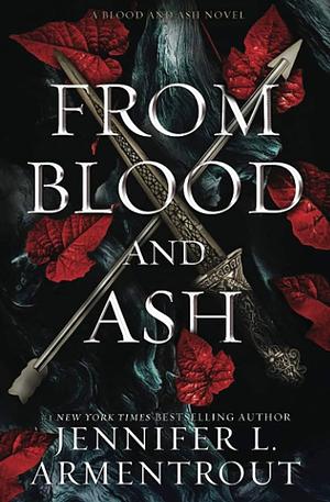 From Blood and Ash by Jennifer L. Armentrout