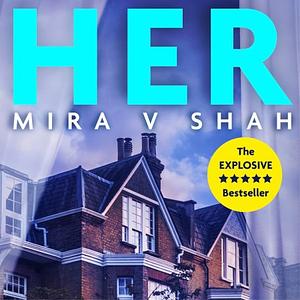 Her by Mira V. Shah