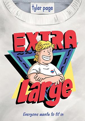 Extra Large by Tyler Page