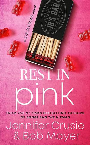 Rest in Pink by Bob Mayer, Jennifer Crusie