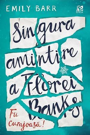 Singura amintire a Florei Banks by Emily Barr