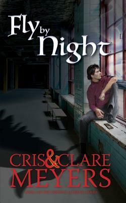 Fly by Night by Clare Meyers, Cris Meyers