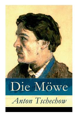 Die Möwe by August Scholz, Anton Tschechow