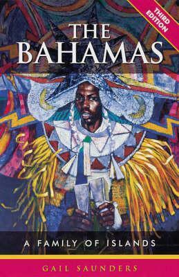 The Bahamas: A Family of Islands by Gail Saunders