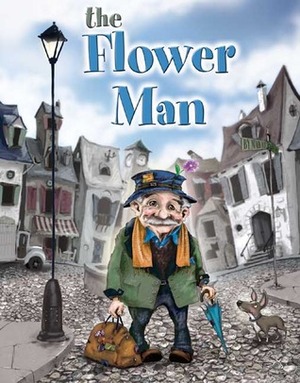 The Flower Man by Mark Ludy