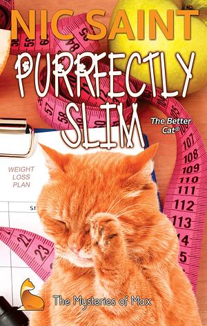 Purrfectly Slim by Nic Saint, Nic Saint