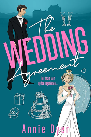 The Wedding Agreement by Annie Dyer