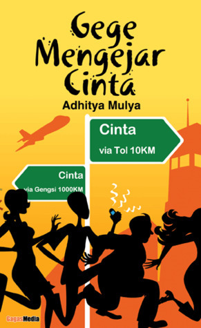 Gege Mengejar Cinta by Adhitya Mulya