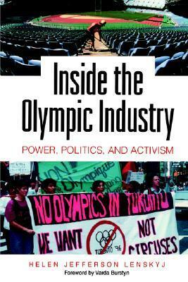 Inside the Olympic Industry by Helen Jefferson Lenskyj