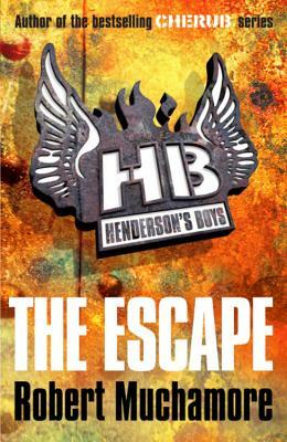 Henderson's Boys 1: The Escape by Robert Muchamore