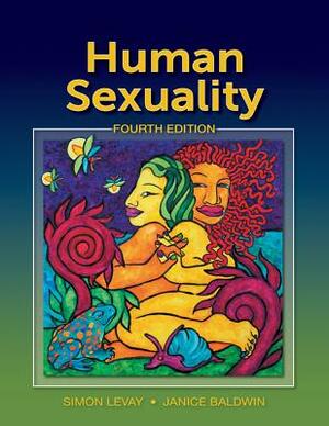 Human Sexuality by Janice Baldwin, Simon LeVay