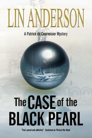 The Case of the Black Pearl by Lin Anderson