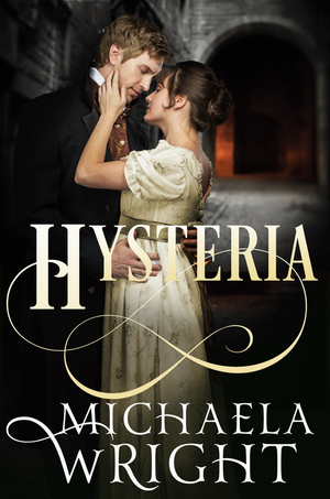 Hysteria by Michaela Wright