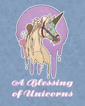A Blessing of Unicorns: A Book of beautiful and unique unicorn designs for you to color by Jill Jones