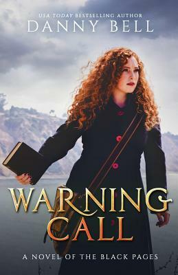 Warning Call: The Black Pages Vol 2 by Danny Bell