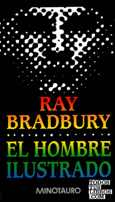 El hombre ilustrado by Ray Bradbury