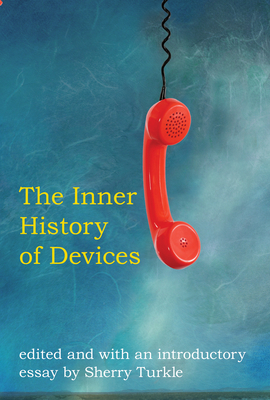 The Inner History of Devices by 