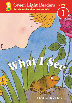 What I See by Holly Keller