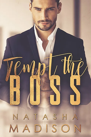 Tempt The Boss by Natasha Madison