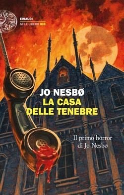 La casa delle tenebre by Jo Nesbø