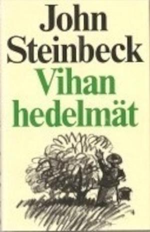 Vihan hedelmät 1 by John Steinbeck