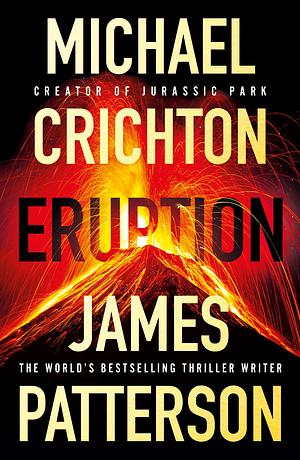 Eruption by Michael Crichton, James Patterson