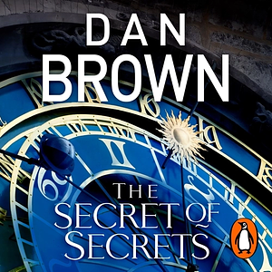 The Secret of Secrets by Dan Brown