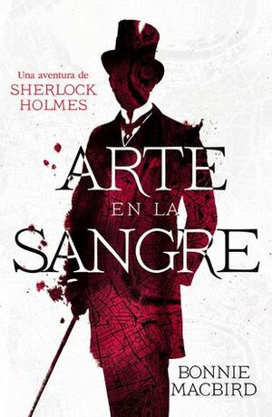 Arte en la sangre by Bonnie MacBird