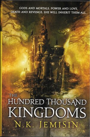 The Hundred Thousand Kingdoms by N.K. Jeimison