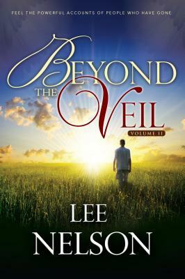 Beyond the Veil, Volume 2 by Lee Nelson
