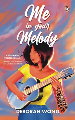 Me In Your Melody by Deborah Wong