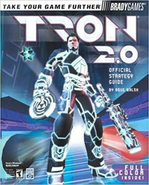 Tron 2.0: Official Strategy Guide by Doug Walsh