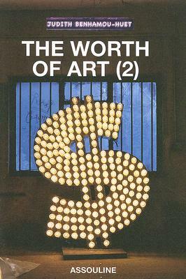 The Worth of Art (2) by Judith Benhamou-Huet