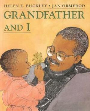 Grandfather and I by Jan Ormerod, Helen E. Buckley