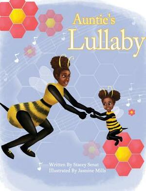 Auntie's Lullaby by Stacey Senat