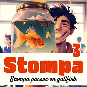 Stompa Passer Gullfisk by Anthony Buckeridge