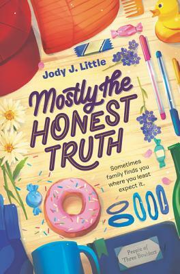 Mostly the Honest Truth by Jody J. Little