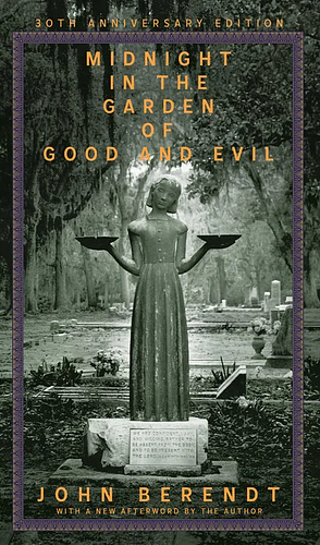 Midnight in the Garden of Good and Evil by John Berendt