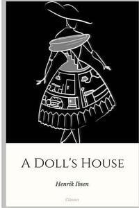 A Doll's House by Henrik Ibsen