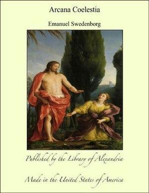 Arcana Coelestia by Emanuel Swedenborg